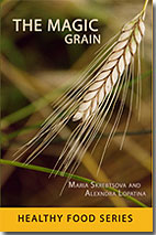 The Magic Grain: healthy food series