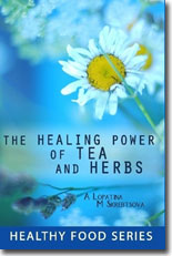 Healing power of Tea and Herbs